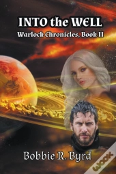 Into The Well: Warlock Chronicles, Book