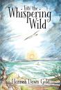 Into The Whispering Wild - Preview