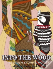 Capa do artigo Into The Wood Tree Palm Stump & More Adults Coloring Book