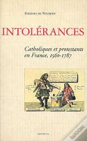 Capa do artigo Intolerances ; Catholiques Et Protestants En France, 1560-1787