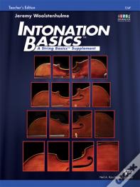Intonation Basics: A String Basics Supplement - Teacher'S Edition