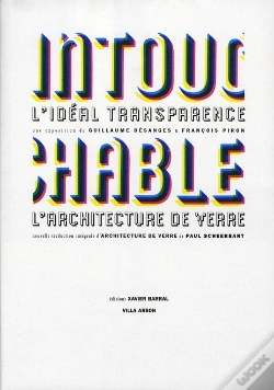 Capa do artigo Intouchable ; L'Idéal Transparence ; L'Architecture De Verre