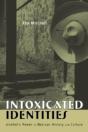 Intoxicated Identities - Preview