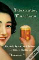 Intoxicating Manchuria
