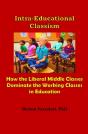 Intra-Educational Classism: How The Libe - Preview