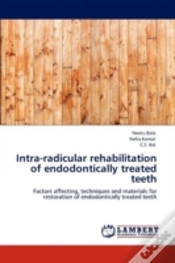 Capa do artigo Intra-Radicular Rehabilitation Of Endodontically Treated Teeth