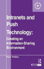 Intranets And Push Technology: Creating An Information-Sharing Environment - Preview