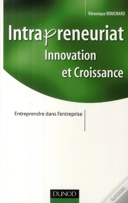 Capa do artigo Intrapreneuriat "Innovation Et Croissance" ; Entrependre Dans L'Entreprise