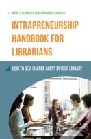 Intrapreneurship Handbook For Librarians