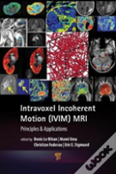 Intravoxel Incoherent Motion (Ivim) Mri