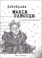 Intrépide Marie Caboche