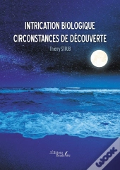 Intrication Biologique : Circonstances De Découverte