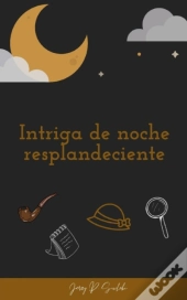 Intriga De Noche Resplandeciente