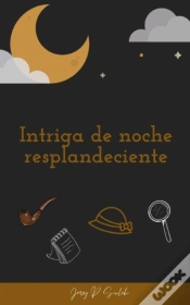 Capa do artigo Intriga De Noche Resplandeciente