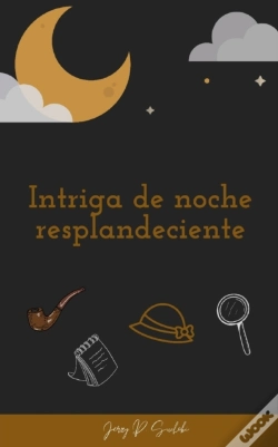 Capa do artigo Intriga De Noche Resplandeciente
