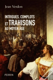 Capa do artigo Intrigues , Complots Et Trahisons Au Moyen-Age