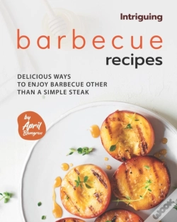 Capa do artigo Intriguing Barbecue Recipes