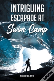 Capa do artigo Intriguing Escapade At Swim Camp