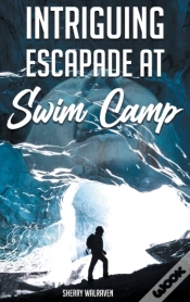 Capa do artigo Intriguing Escapade At Swim Camp