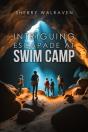 Intriguing Escapade At Swim Camp - Preview
