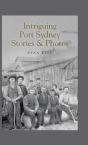 Intriguing Port Sydney Stories & Photos - Preview