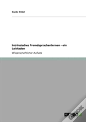 Intrinsisches Fremdsprachenlernen - Ein Leitfaden