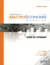 Intro A La Macroeconomie Moderne - Guide Etudiant 4e Edition