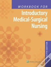 Intro Med Surgical Nursing Workbk 12e