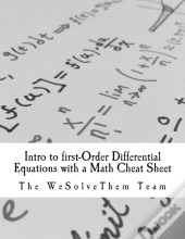 Intro To First-Order Differential Equations With A Math Cheat Sheet