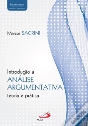 Capa do artigo Introdução À Análise Argumentativa - Teoria E Prática. 2ª Edição Revista E Ampliada