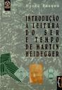 Introdução à Leitura do Ser e Tempo de Martin Heidegger - Preview