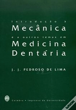 Capa do artigo Introdução à Mecânica e a Outros Temas em Medicina Dentária