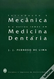 Capa do artigo Introdução à Mecânica e a Outros Temas em Medicina Dentária