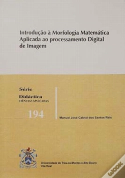 Capa do artigo Introdução à Morfologia Matemática Aplicada ao Processamento Digital de Imagem