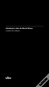 Introdução À Obra De Marcel Mauss