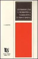 Introdução à Semiótica Narrativa e Discursiva