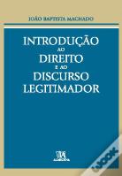 Introdução ao Direito e ao Discurso Legitimador