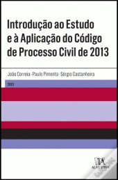 Introdução ao Estudo e à Aplicação do Código de Processo Civil de 2013