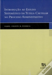 Capa do artigo Introdução ao Estudo Sistemático da Tutela Cautelar no Processo Administrativo