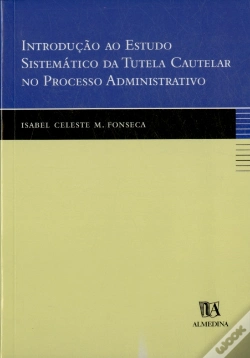 Capa do artigo Introdução ao Estudo Sistemático da Tutela Cautelar no Processo Administrativo