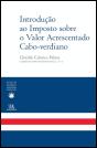 Introdução ao Imposto sobre o Valor Acrescentado Cabo-verdiano - Preview