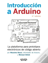 Introducción A Arduino. 4.ª Edición