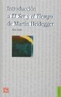 Introduccion A El Ser Y El Tiempo De Martin Heidegger - Preview