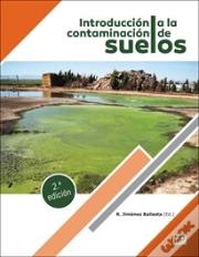 Introduccion A La Contaminacion De Suelos. 2a. Edicion
