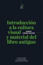 Introducción A La Cultura Visual Y Material Del Libro Antiguo - Preview