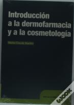Introducción A La Dermofarmacia Y A La Cosmetología