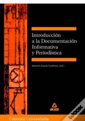 Capa do artigo Introducción A La Documentación Informativa Y Periodística. Colección Universitaria: Ciencias De La