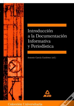 Capa do artigo Introducción A La Documentación Informativa Y Periodística. Colección Universitaria: Ciencias De La