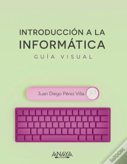 Capa do artigo Introduccion A La Informatica Guia Visual