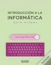 Capa do artigo Introduccion A La Informatica Guia Visual